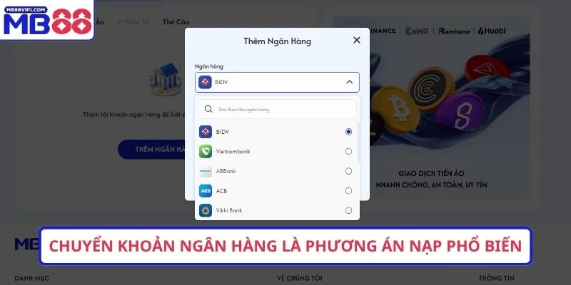 Chuyển khoản ngân hàng là phương án nạp phổ biến